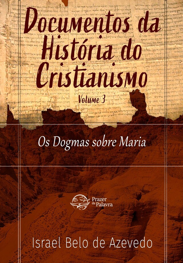 Couverture de livre pour Documentos da História do Cristianismo, volume 2 — Os Dogmas sobre Maria