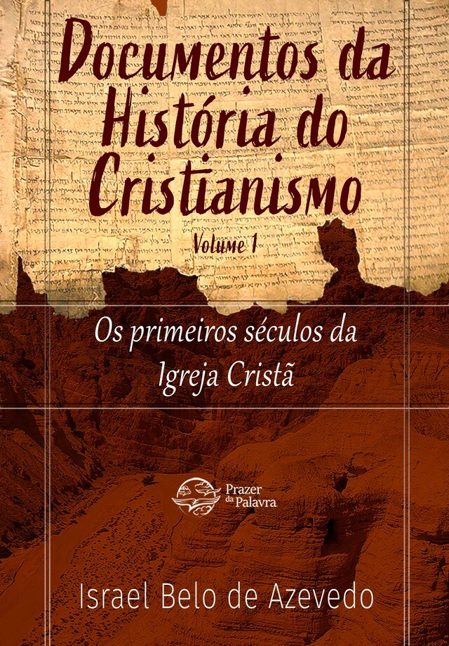 Boekomslag van Documentos da História do Cristianismo, volume 1 — Os primeiros séculos da igreja cristã