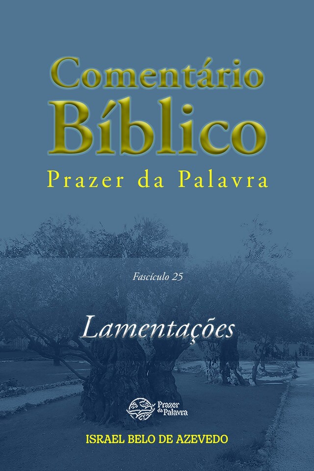 Book cover for Comentário Bíblico Prazer da Palavra, fascículo 25 — Lamentações