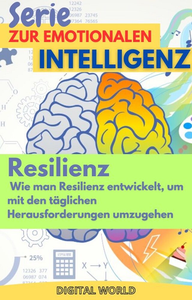 Buchcover für Resilienz – Wie man Resilienz entwickelt, um mit den täglichen Herausforderungen umzugehen