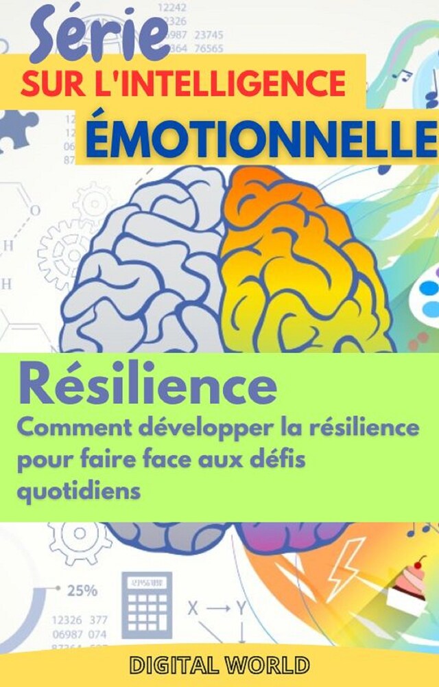 Bogomslag for Résilience - Comment développer la résilience pour faire face aux défis quotidiens