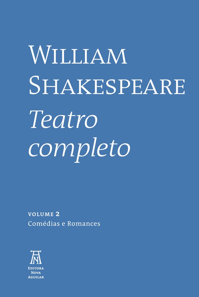 William Shakespeare - Teatro Completo - Volume II