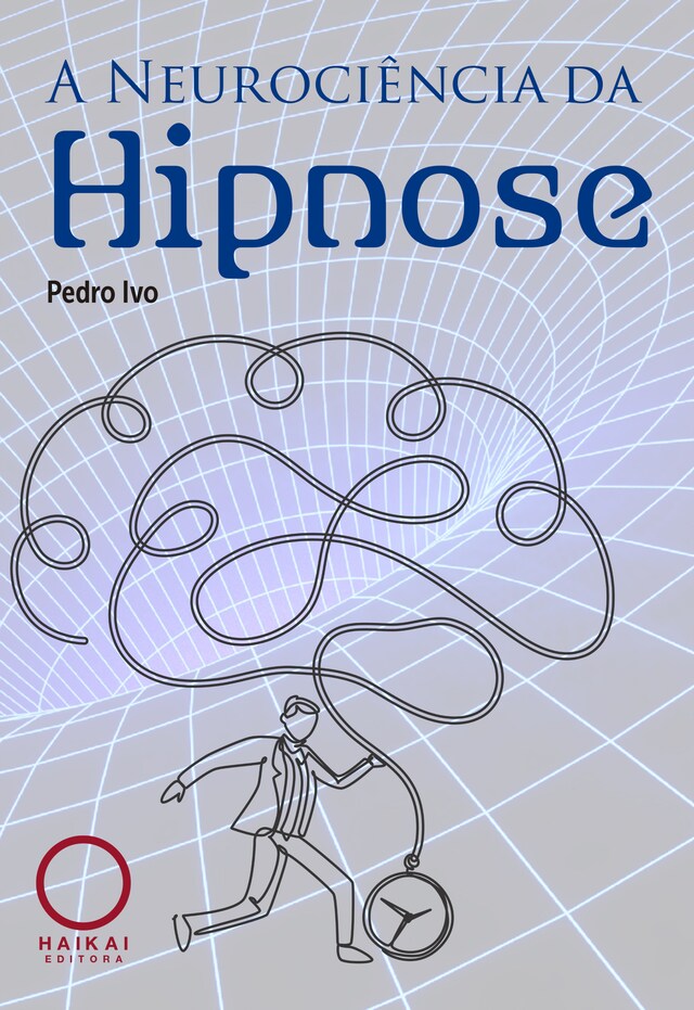 Okładka książki dla A Neurociência da Hipnose