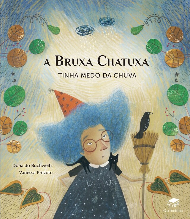 Book cover for A Bruxa Chatuxa tinha medo da chuva