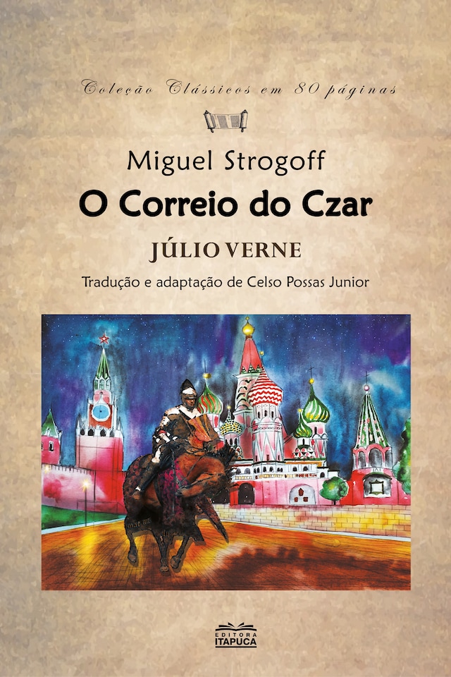 Book cover for Miguel Strogoff, o correio do Czar