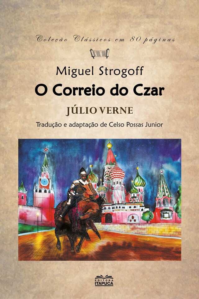 Couverture de livre pour Miguel Strogoff, o correio do Czar