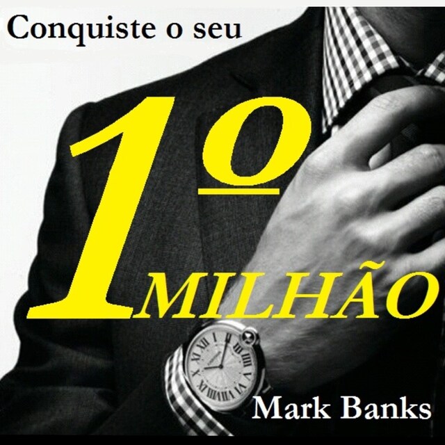 Copertina del libro per Conquiste o seu primeiro milhão (Integral)