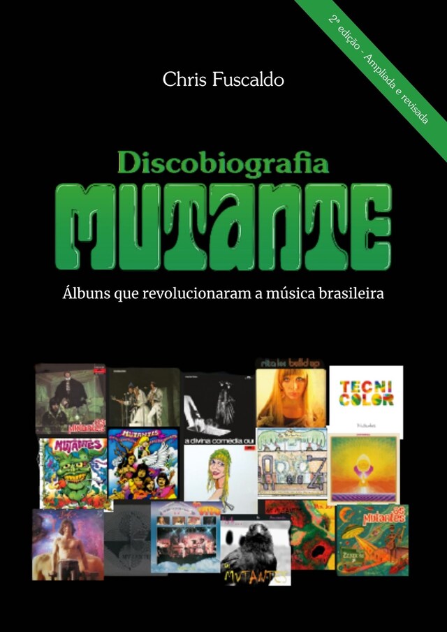 Book cover for Discobiografia Mutante - Álbuns que revolucionaram a música brasileira