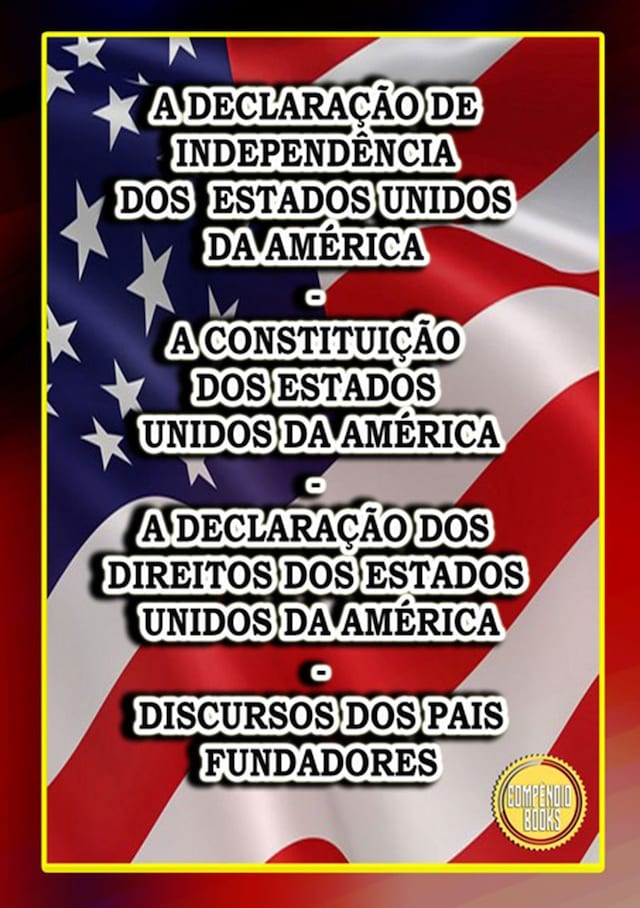 Book cover for A Declaração De Independência Dos Estados Unidos Da América