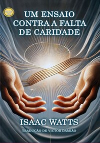 Um Ensaio Contra A Falta De Caridade