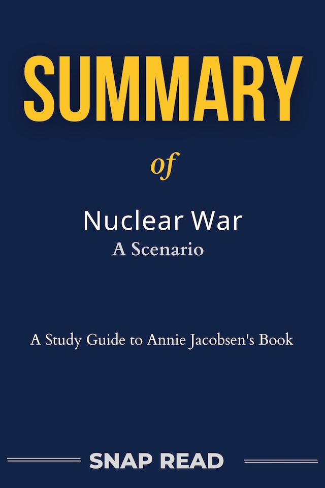 Book cover for Summary of Nuclear War A Scenario