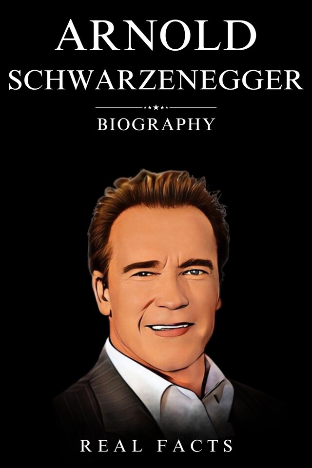 Book cover for Arnold Schwarzenegger Biography