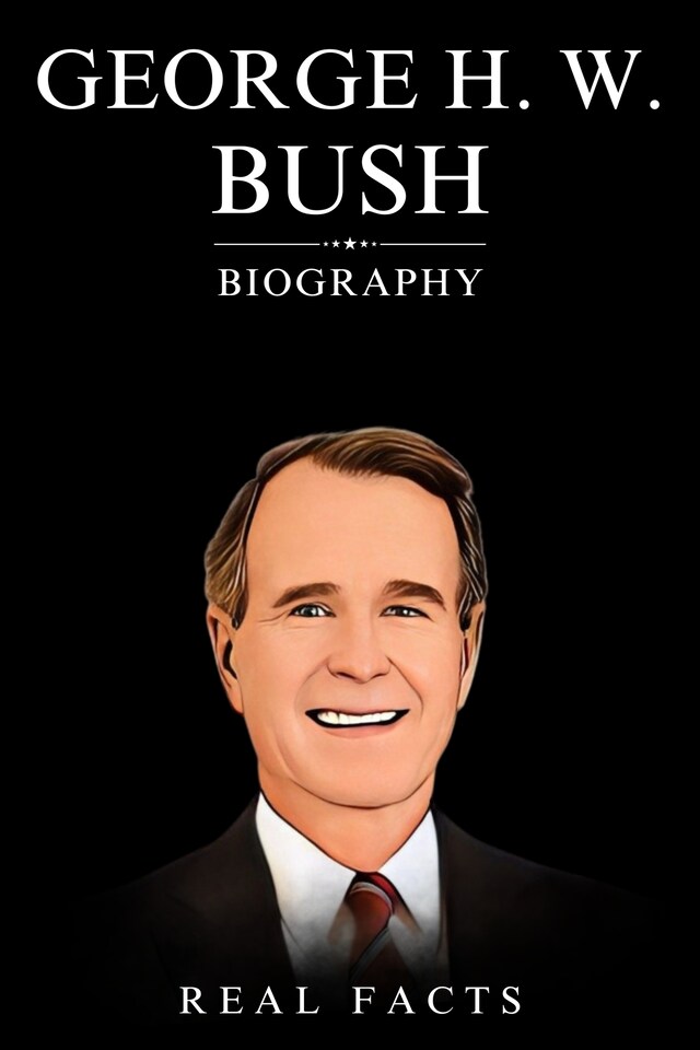 Bogomslag for George H. W. Bush Biography