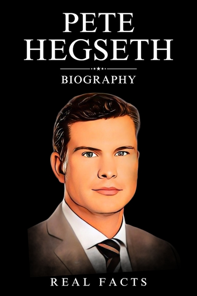 Book cover for Pete Hegseth Biography