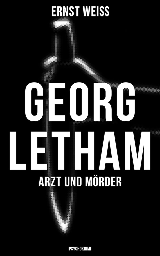 Buchcover für Georg Letham - Arzt und Mörder (Psychokrimi)