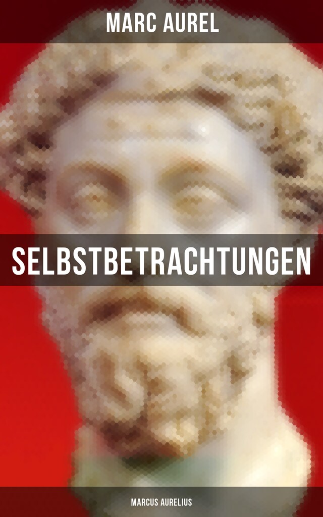 Book cover for Selbstbetrachtungen - Marcus Aurelius
