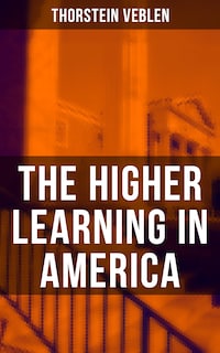 The Higher Learning in America