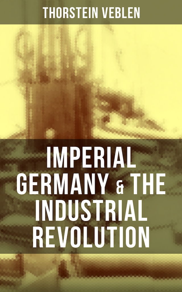 Boekomslag van Imperial Germany & the Industrial Revolution
