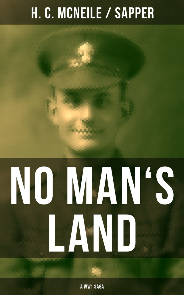 Kirjankansi teokselle NO MAN'S LAND (A WW1 Saga)