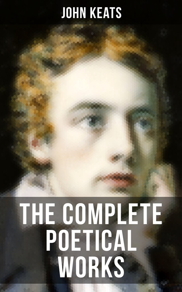 Book cover for THE COMPLETE POETICAL WORKS OF JOHN KEATS