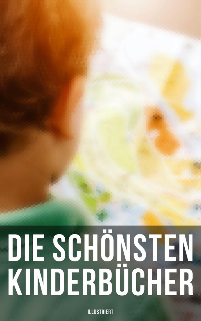 Buchcover für Die schönsten Kinderbücher (Illustriert)