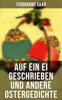 Auf ein Ei geschrieben und andere Ostergedichte