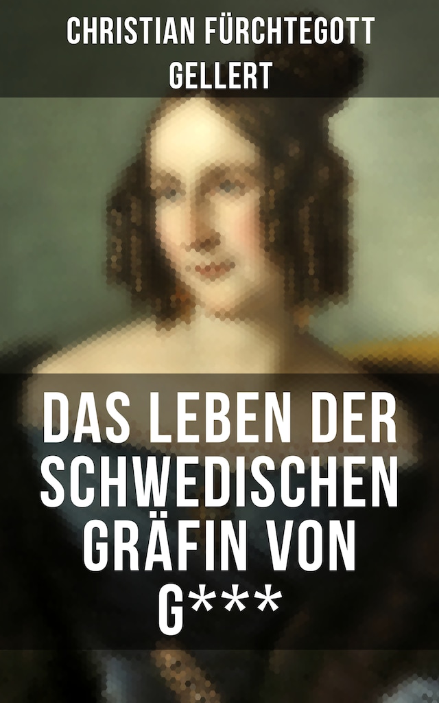 Book cover for Das Leben der Schwedischen Gräfin von G***