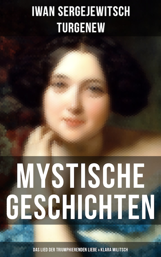 Book cover for Mystische Geschichten: Das Lied der triumphierenden Liebe & Klara Militsch