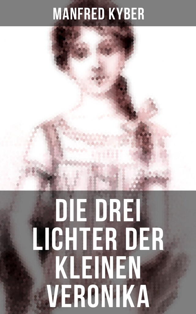 Book cover for Die drei Lichter der kleinen Veronika