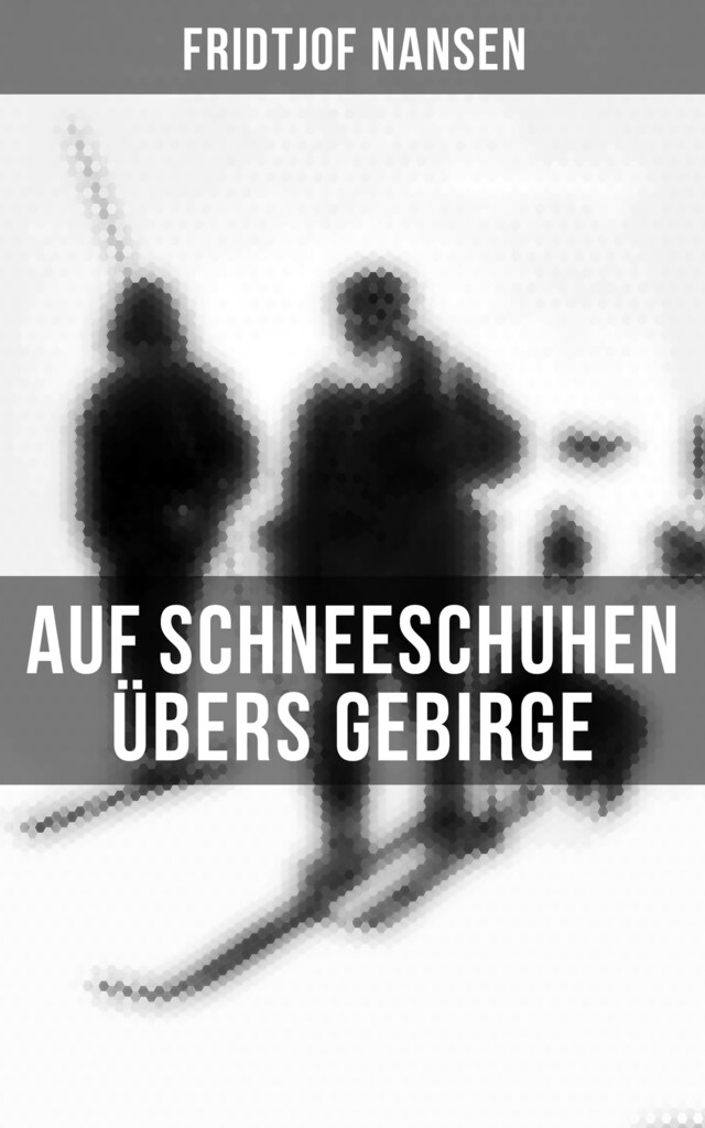 Buchcover für Auf Schneeschuhen übers Gebirge