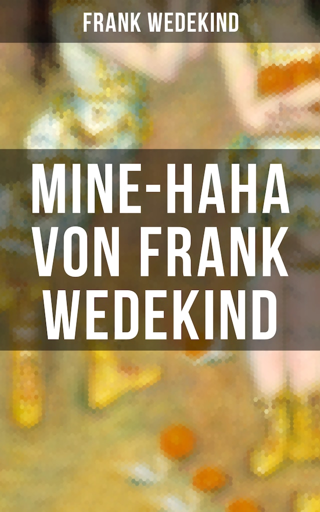 Boekomslag van MINE-HAHA von Frank Wedekind