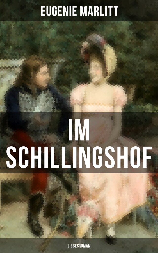 Couverture de livre pour Im Schillingshof: Liebesroman