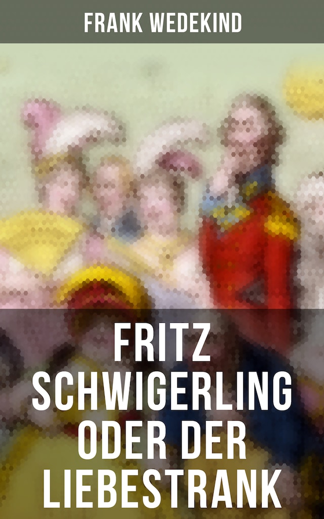 Portada de libro para Fritz Schwigerling oder Der Liebestrank
