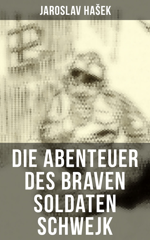 Kirjankansi teokselle Die Abenteuer des braven Soldaten Schwejk