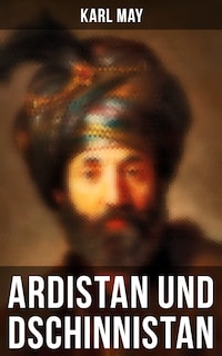 Ardistan und Dschinnistan