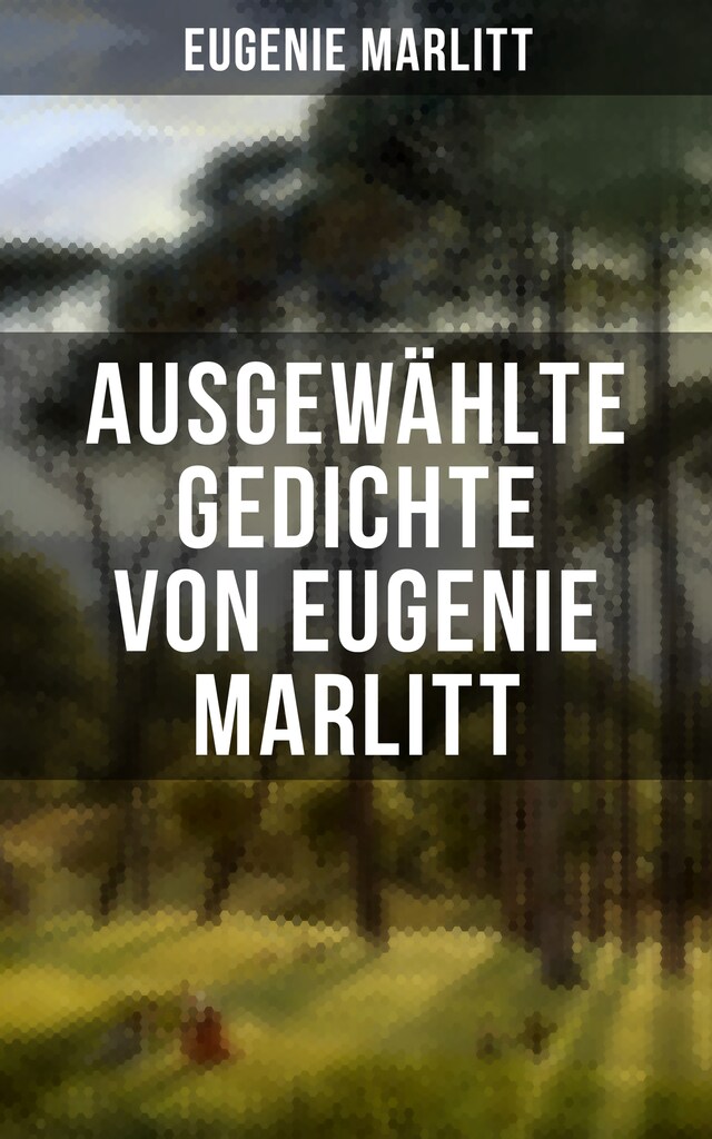 Couverture de livre pour Ausgewählte Gedichte von Eugenie Marlitt