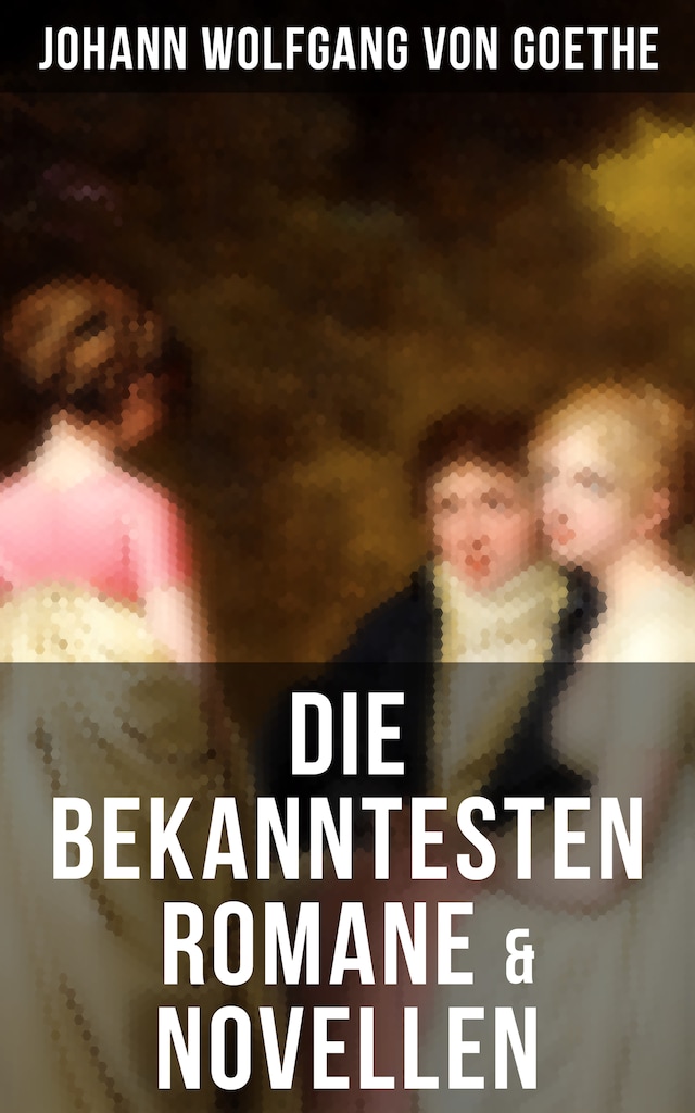 Book cover for Die bekanntesten Romane & Novellen