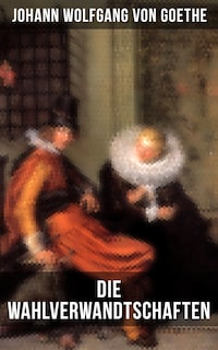 Die Wahlverwandtschaften