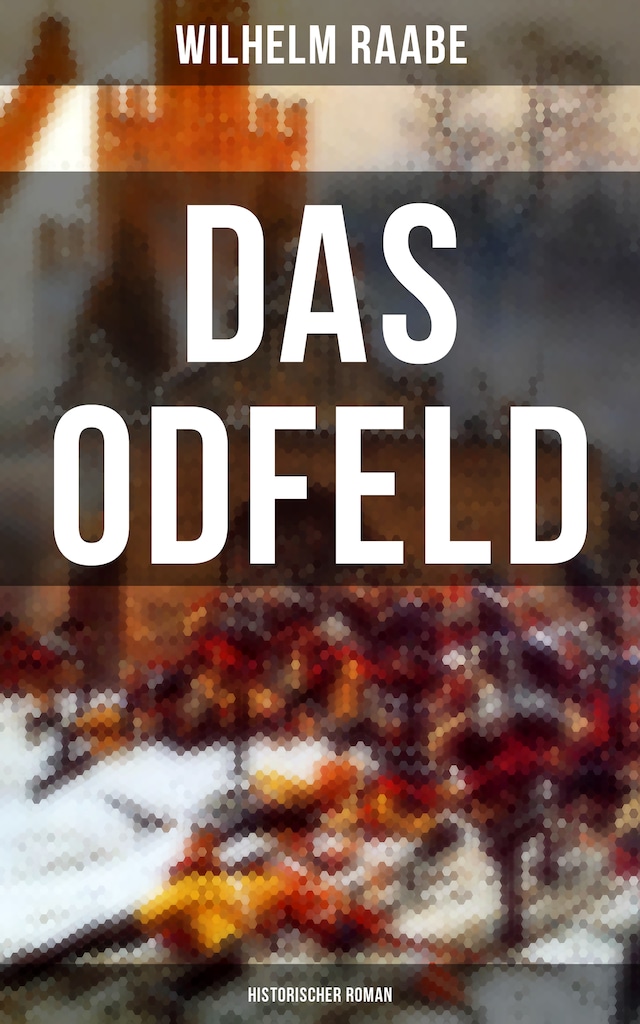 Book cover for Das Odfeld: Historischer Roman
