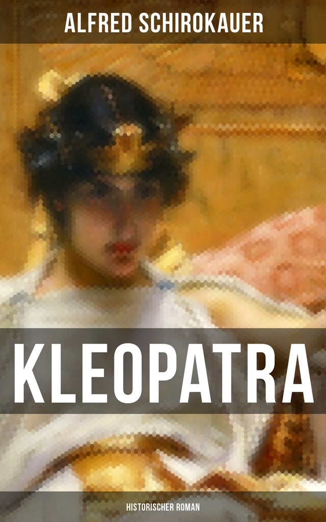 Buchcover für KLEOPATRA: Historischer Roman