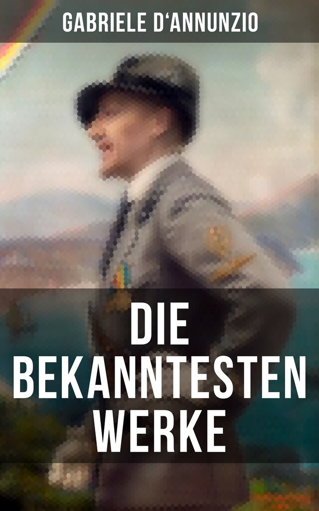 Boekomslag van Die bekanntesten Werke von Gabriele D'Annunzio