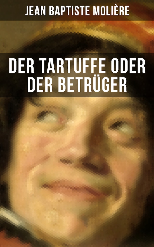 Book cover for Der Tartuffe oder Der Betrüger