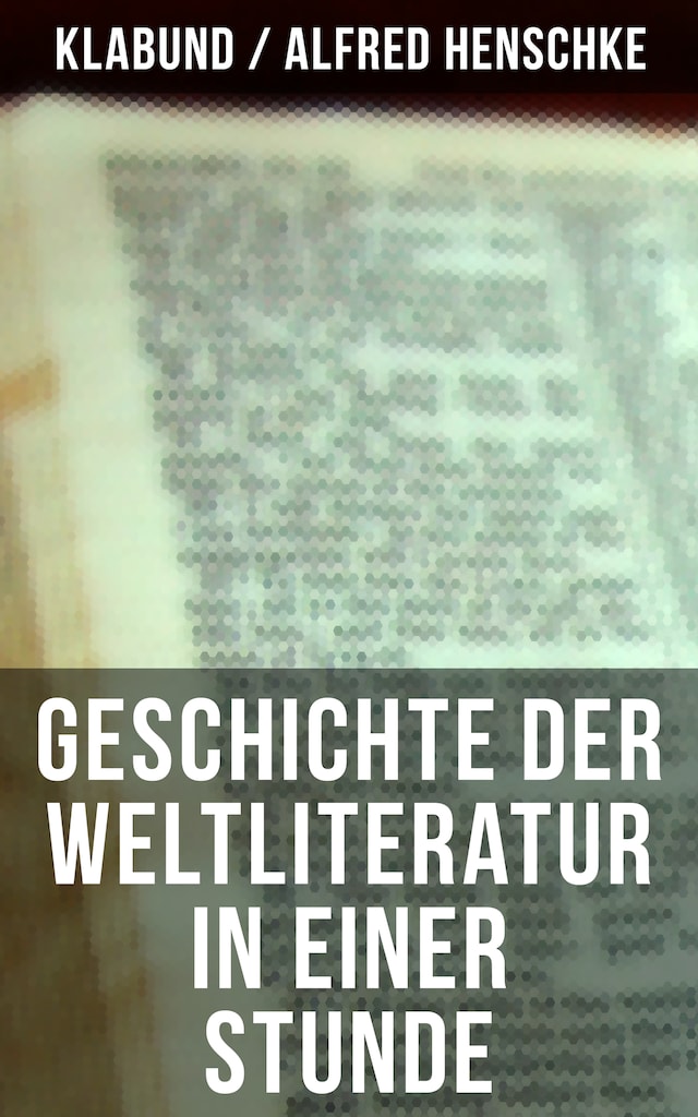 Book cover for Geschichte der Weltliteratur in einer Stunde