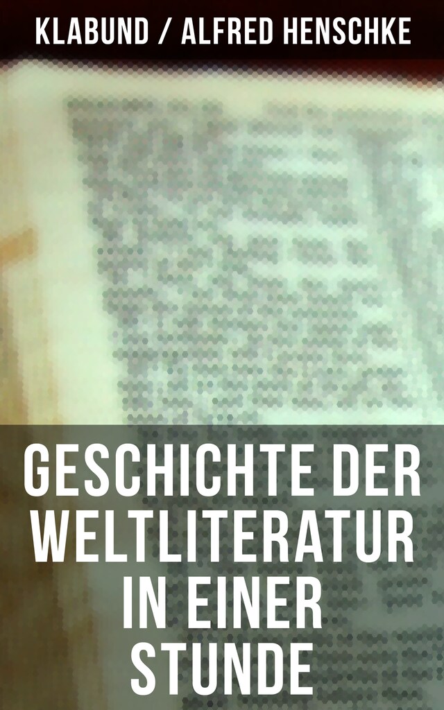 Buchcover für Geschichte der Weltliteratur in einer Stunde