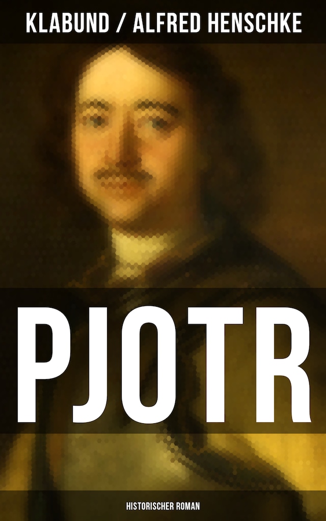 Okładka książki dla PJOTR: Historischer Roman