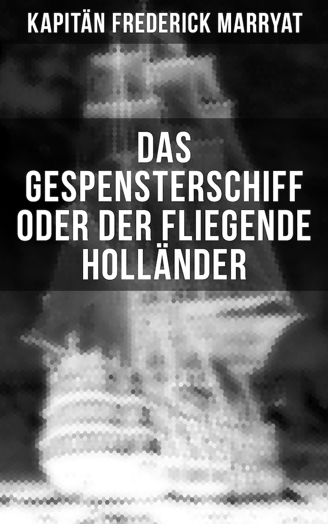 Okładka książki dla Das Gespensterschiff oder der Fliegende Holländer