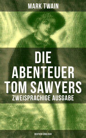 Die Abenteuer Tom Sawyers (Zweisprachige Ausgabe: Deutsch-Englisch) bookCoverFor