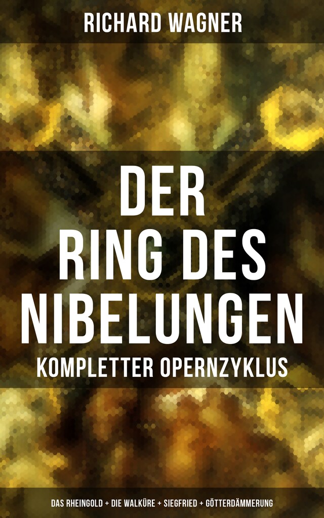 Buchcover für Der Ring des Nibelungen: Kompletter Opernzyklus