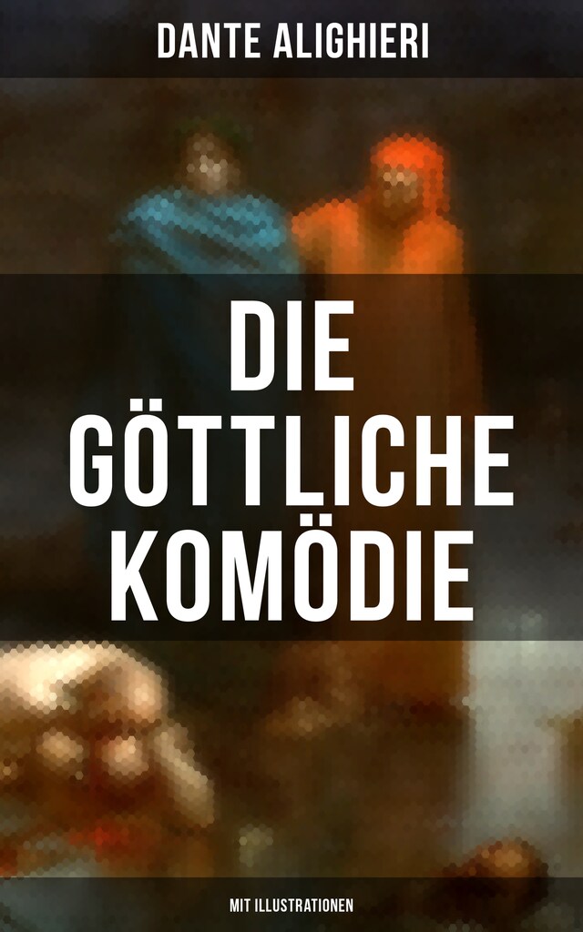 Buchcover für Die göttliche Komödie (Mit Illustrationen)