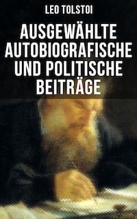 Ausgewählte autobiografische und politische Beiträge